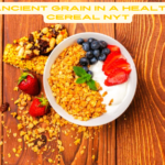 ancient grain in a healthy cereal nyt