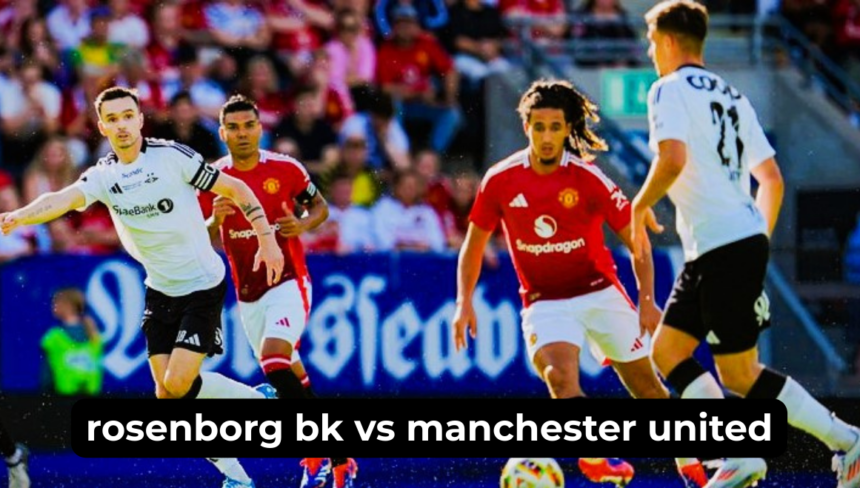 rosenborg bk vs manchester united f.c. lineups