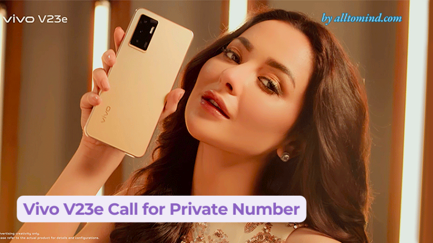 vivo v23e call for private number